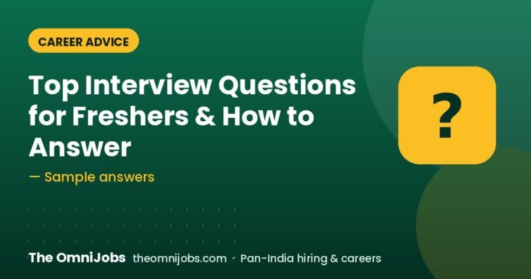 15 Common Interview Questions for Freshers – and How to Answer Them – The OmniJobs blog