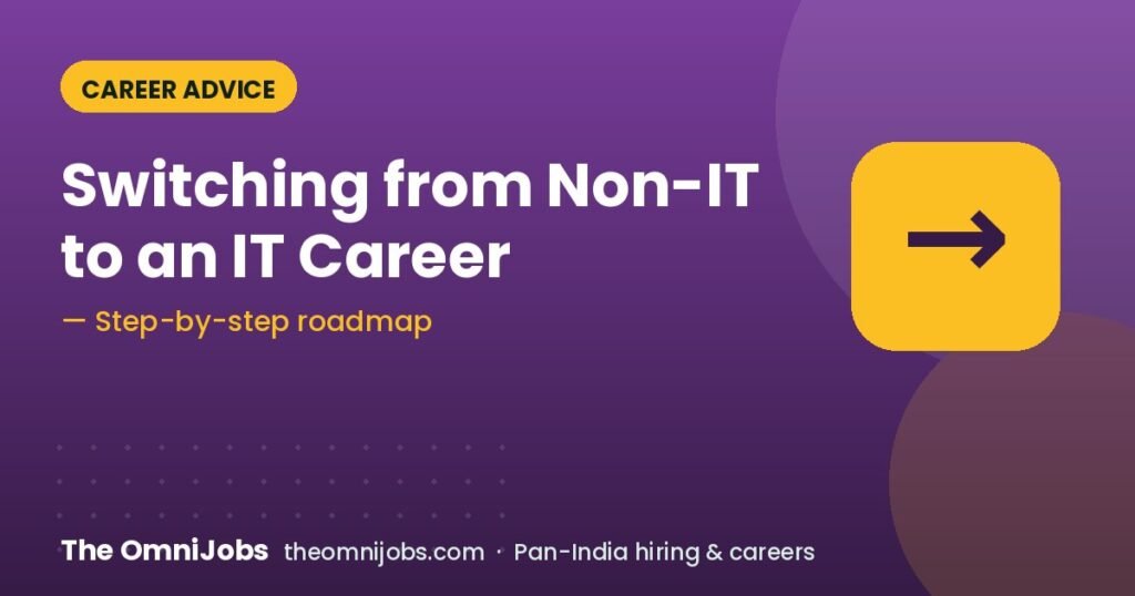 How to Switch from a Non-IT to an IT Career: A Step-by-Step Guide – The OmniJobs blog