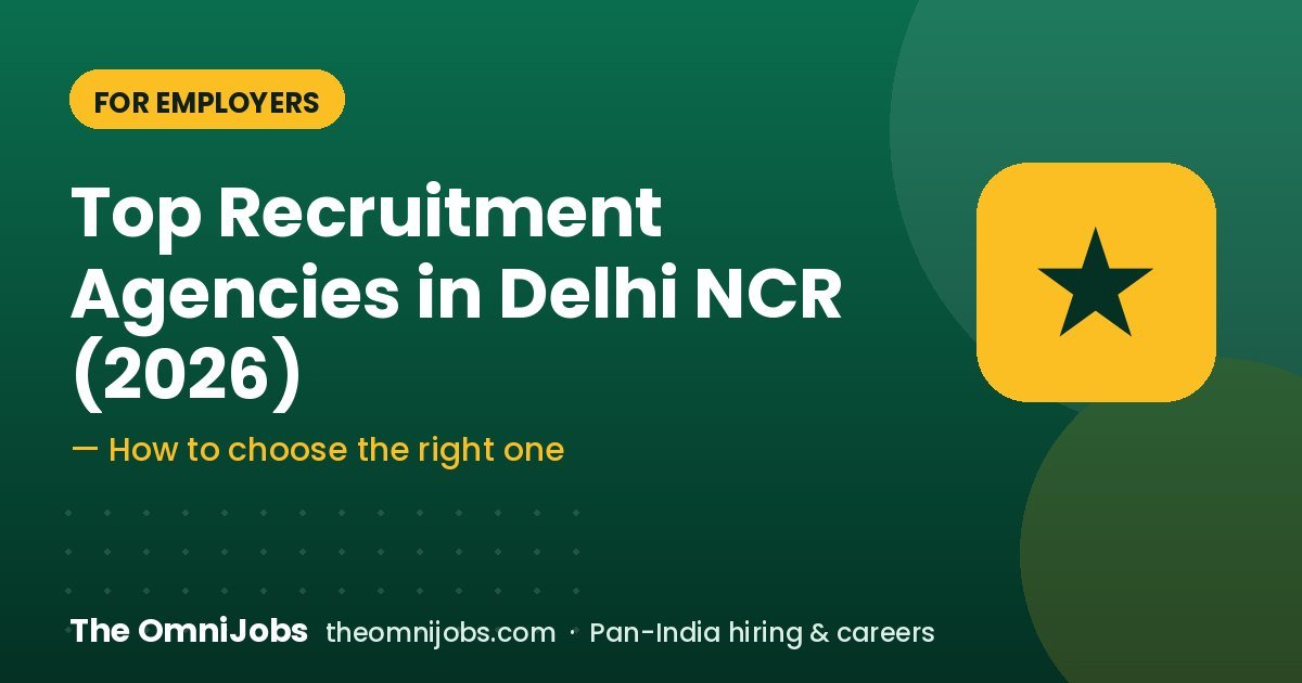 Top recruitment agencies in Delhi NCR 2026 – The OmniJobs guide